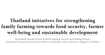 Thailand initiatives for strengthening family farming towards food security, farmer well-being and sustainable development
